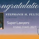 Stephanie H. Fulton, Esq. Selected to the 2027 New Jersey Rising Stars List